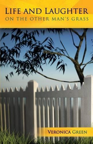 Life and Laughter on the Other Man's Grass: (English)