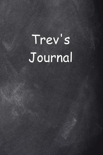 Trev Personalized Name Journal Custom Name Gift Idea Trev: (Notebook, Diary, Blank Book)(Name Personalized Journals Notebooks Diaries)