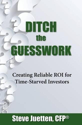 Ditch the Guesswork: Creating Reliable ROI for Time-Starved Investors(English)
