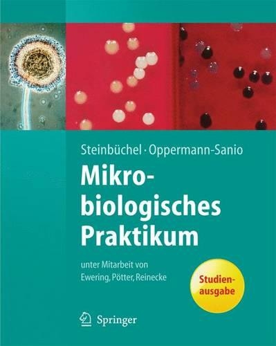 Mikrobiologisches Praktikum: Versuche Und Theorie(Springer-Lehrbuch)