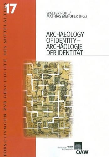 Archaeology of Identity - Archaologie Der Identitat