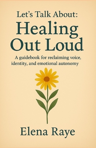 Let's Talk About: Healing Out Loud