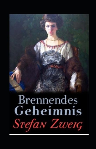 Brennendes Geheimnis (illustriert)