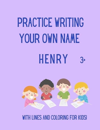 Practice writing your OWN name