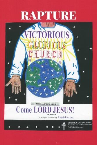 Rapture! Victorious! Glorious! Church!
