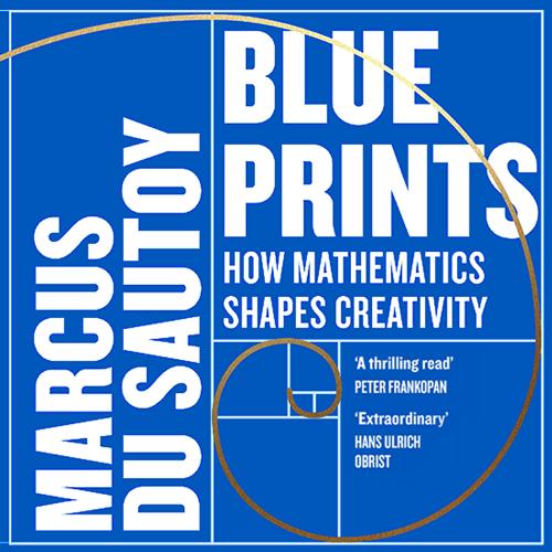 Blueprints: How Mathematics Shapes Creativity