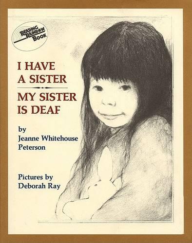 I Have a Sister, My Sister Is Deaf