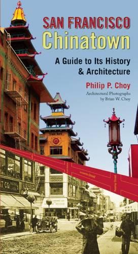 San Francisco Chinatown: A Guide to Its History and Architecture