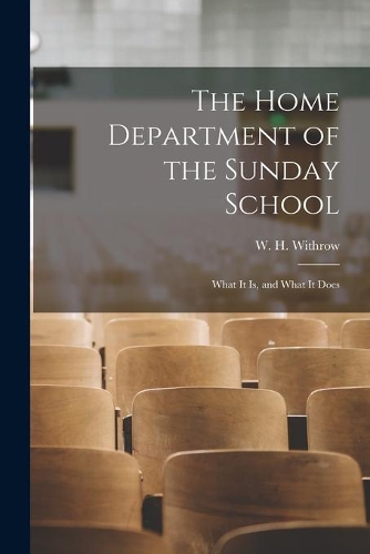 The Home Department of the Sunday School [microform]