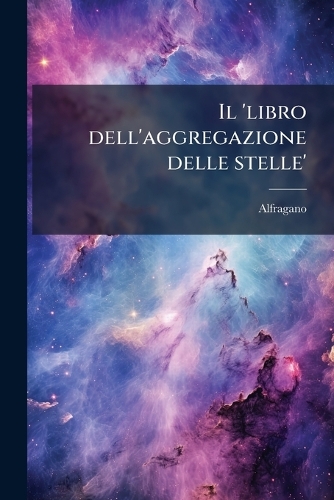 Il 'libro dell'aggregazione delle stelle'