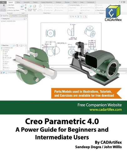Creo Parametric 4.0: A Power Guide for Beginners and Intermediate Users