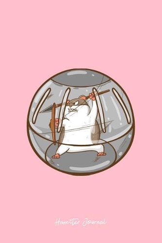 Hamster Journal: Lined Journal - Hamster Warrior Funny Animal Hammy Owner Pet Lover Gift - Pink Ruled Diary, Prayer, Gratitude, Writing, Travel, Notebook For Men Wom