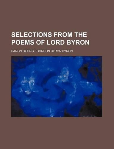 Selections from the Poems of Lord Byron: (English)