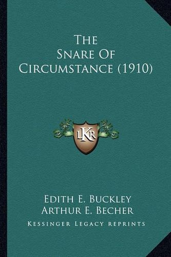 The Snare Of Circumstance (1910)