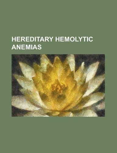 Hereditary Hemolytic Anemias