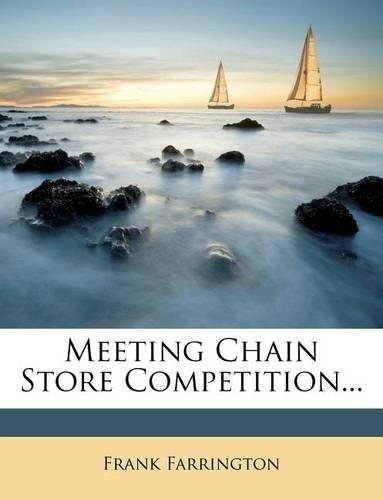 Meeting Chain Store Competition...