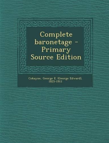 Complete Baronetage