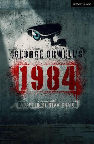 George Orwell's 1984: (Modern Plays)