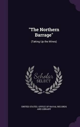 The Northern Barrage