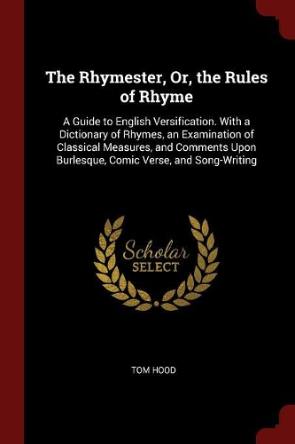 The Rhymester, Or, the Rules of Rhyme
