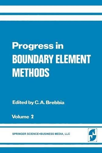 Progress in Boundary Element Methods: Volume 2
