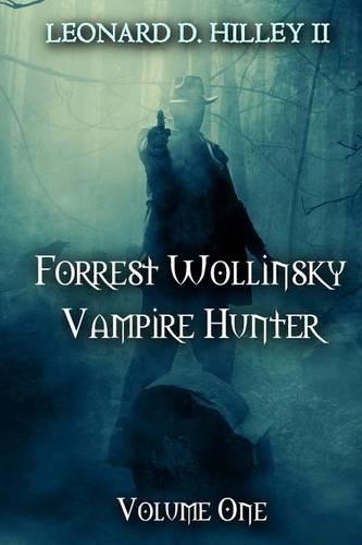 Forrest Wollinsky: Vampire Hunter(English)