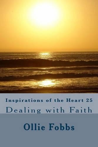 Inspirations of the Heart 25: Dealing with Faith(Inspirations of the Heart)