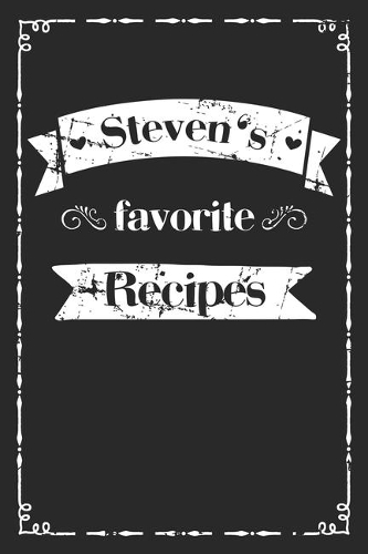 Steven's favorite recipes