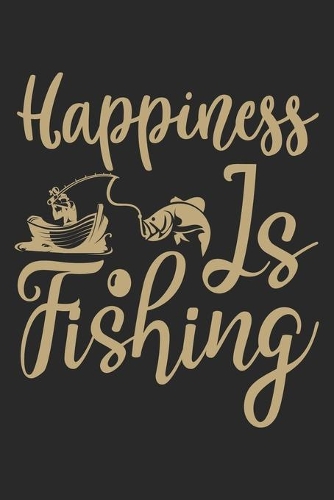 Happiness is fishing