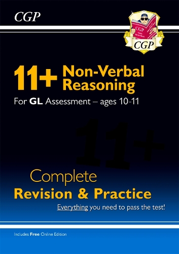 11+ GL Non-Verbal Reasoning Complete Revision and Practice - Ages 10-11 (with Online Edition): (CGP GL 11+ Ages 10-11)