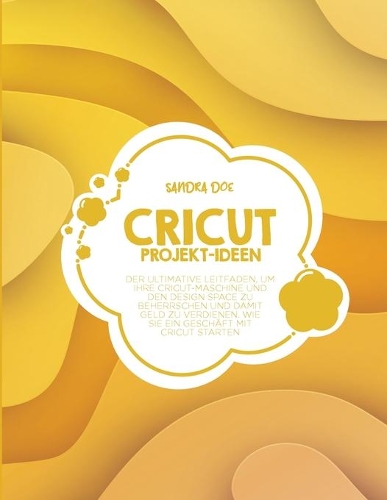 Cricut Projekt-Ideen
