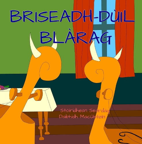 Briseadh-duil Blarag: (12 Stoiridhean Seordag)