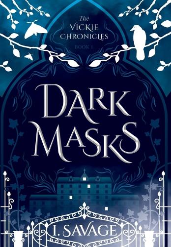 Dark Masks: (1 The Vickie Chronicles)