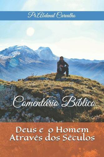 Deus e o Homem Através dos Séculos