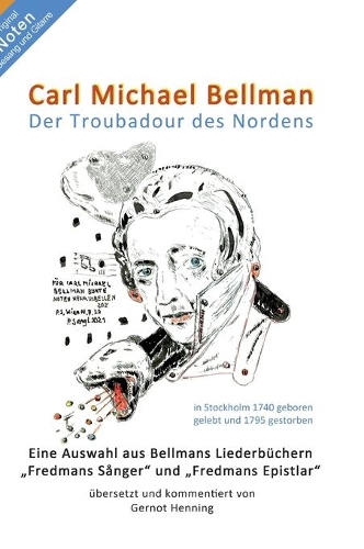 Carl Michael Bellman: Der Troubadour des Nordens