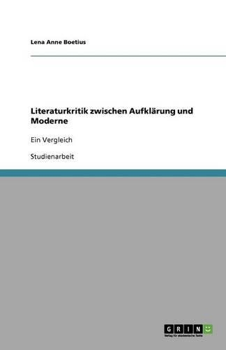 Literaturkritik zwischen Aufklärung und Moderne