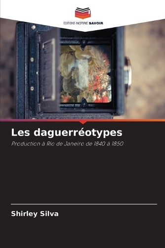 Les daguerréotypes