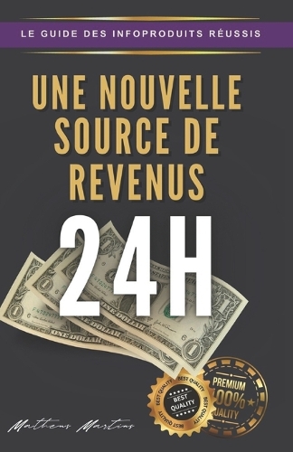 Une nouvelle source de revenus 24h