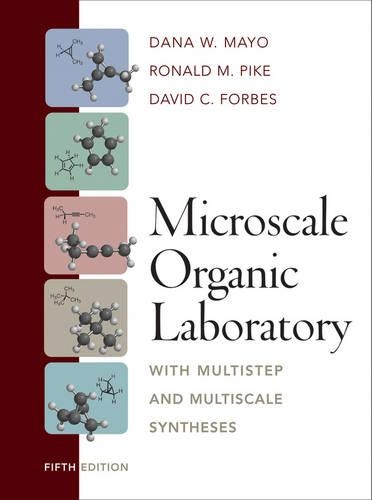 Microscale Organic Laboratory: With Multistep and Multiscale Syntheses: With Multistep and Multiscale Syntheses