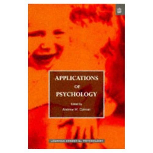 Applications of Psychology: (Longman Essential Psychology Series)