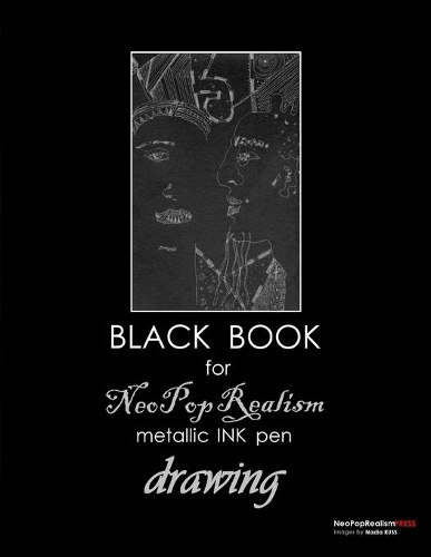Black Book for NeoPopRealism Metallic INK pen Drawing