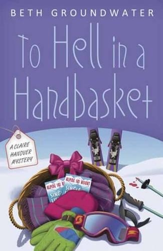 To Hell in a Handbasket