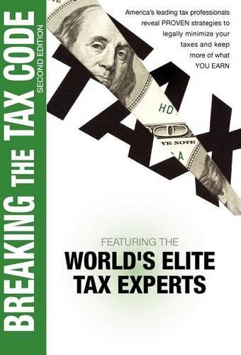 Breaking The Tax Code 2nd Edition