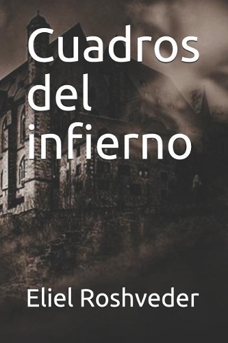 Cuadros del infierno