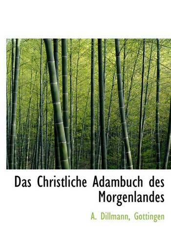 Das Christliche Adambuch Des Morgenlandes