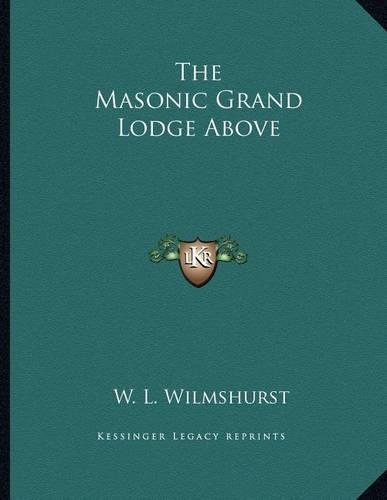 The Masonic Grand Lodge Above