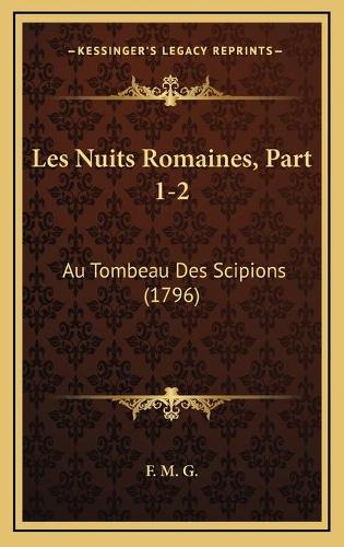 Les Nuits Romaines, Part 1-2