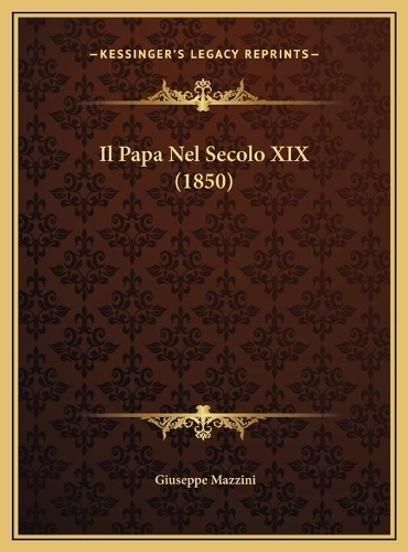 Il Papa Nel Secolo XIX (1850)