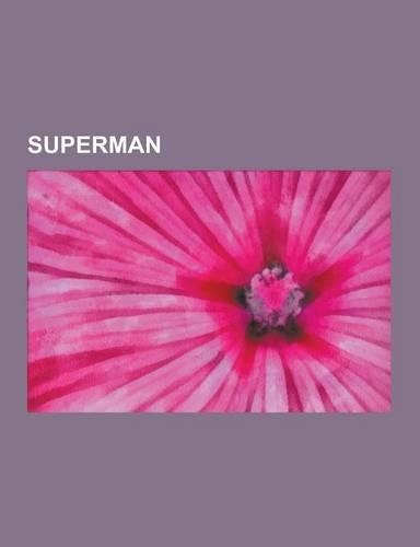 Superman: Kryptonite, Origin of Superman, Alternate Versions of Superman, Superboy, History of Superman, Relationship of Clark K(English)