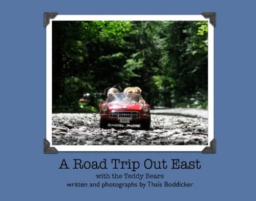 A Road Trip Out East: with the Teddy Bears